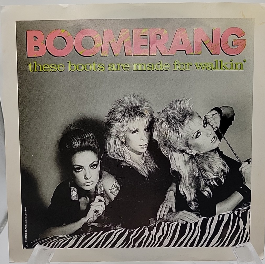 Boomerang THESE BOOTS ARE MADE FOR WALKING Atlantic Records Promo 45 1986